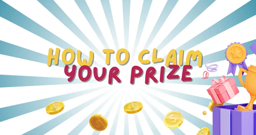 How to Claim Your Prize