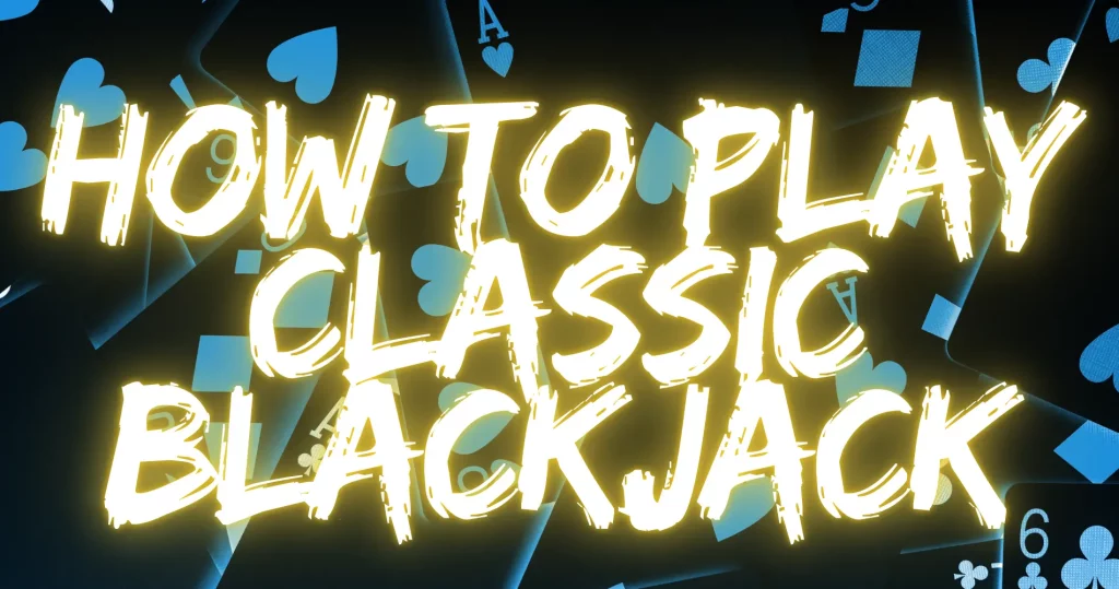 Classic Blackjack